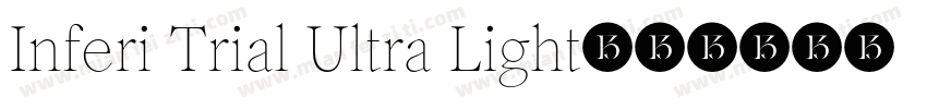 Inferi Trial Ultra Light字体转换